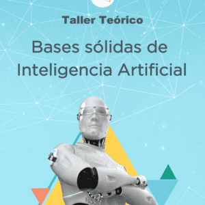 taller teórico bases sólidas de Inteligencia Artificial
